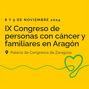 IX CONGRESO DE PERSONAS CON CÁNCER Y FAMILIARES EN ARAGÓN 2024